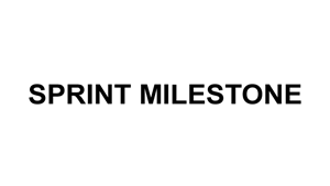 Sprint Milestone 