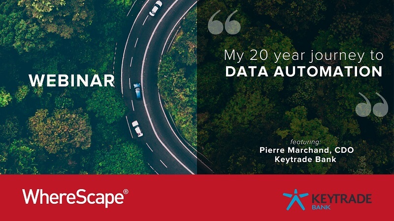 My 20-Year Journey to Data Automation at Keytrade Bank Webcast