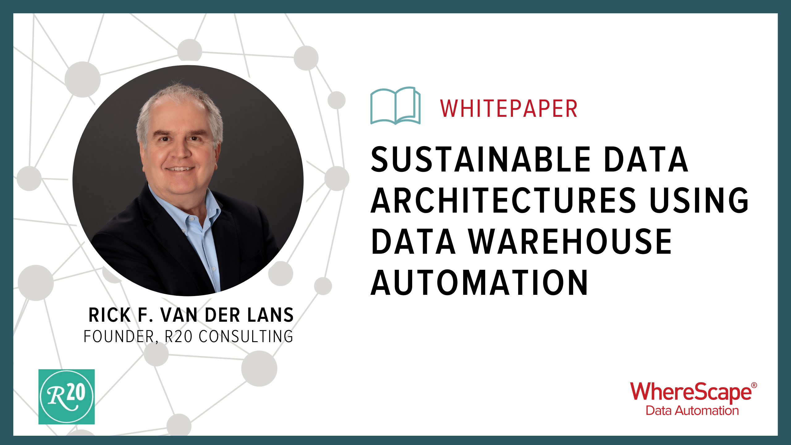 Whitepaper: Sustainable Data Architectures Using Data Warehouse Automation