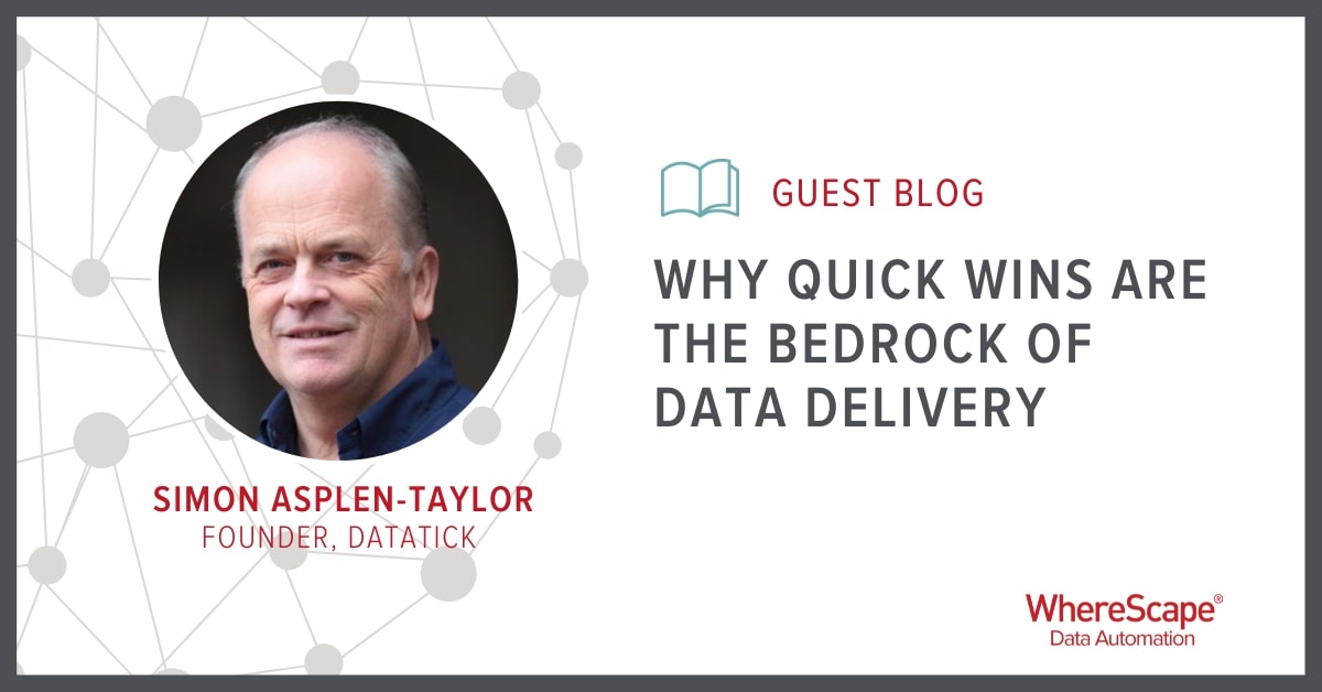 Why Quick Wins are the Bedrock of Data Delivery