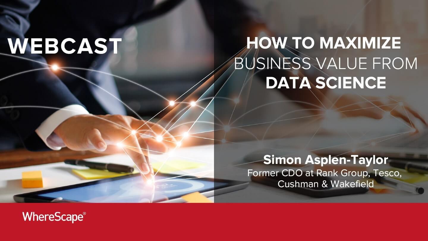 How to Maximise Business Value from Data Science