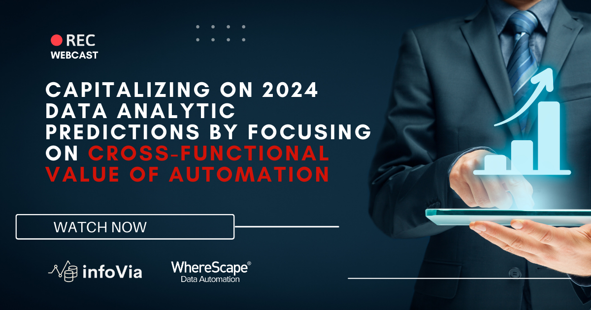 Webcast: Capitalizing on 2024 Data Analytic Predictions by Focusing on Cross-functional Value of Automation