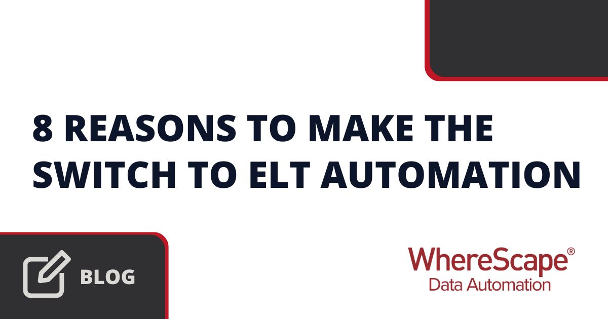 8 Reasons to Make the Switch to ELT Automation