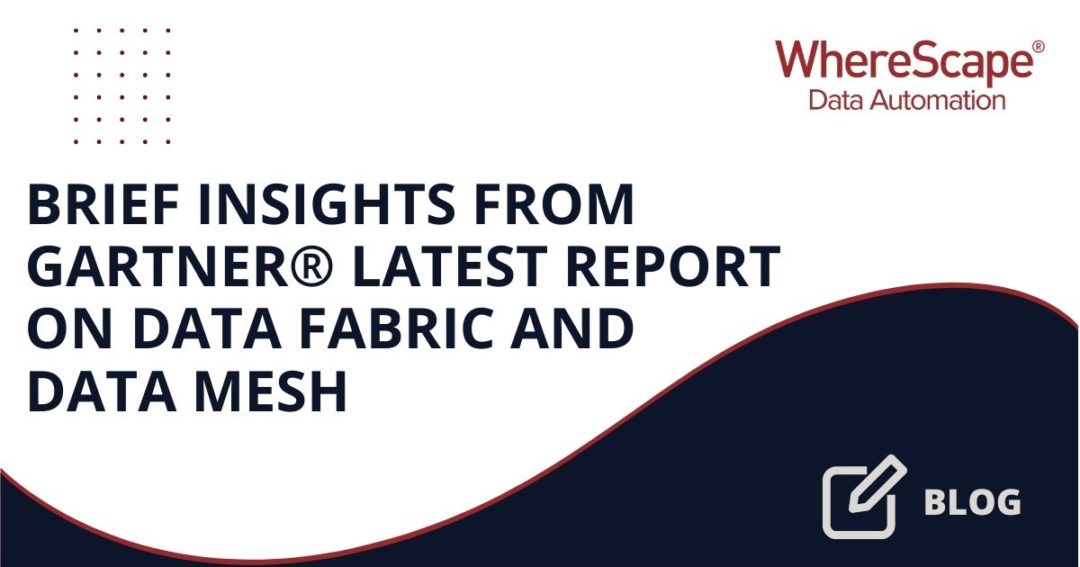 Brief Insights from Gartner® Latest Report on Data Fabric and Data Mesh