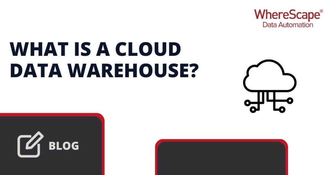 What is a Cloud Data Warehouse?