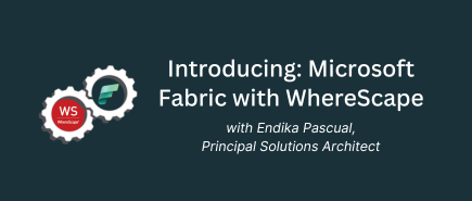 Introducing: Microsoft Fabric with WhereScape