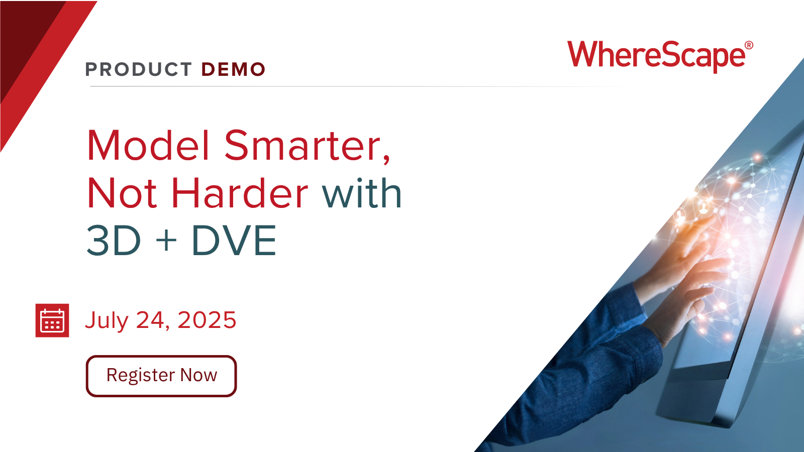 Model Smarter, Not Harder with 3D + DVE
