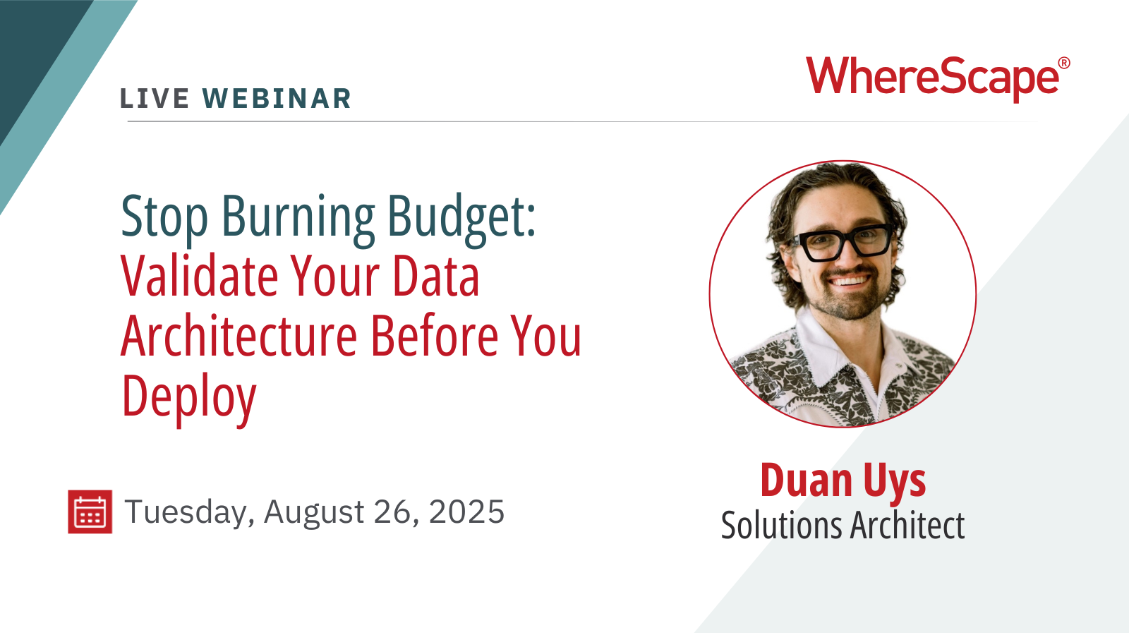 Stop Burning Budget: Validate Your Data Architecture Before You Deploy