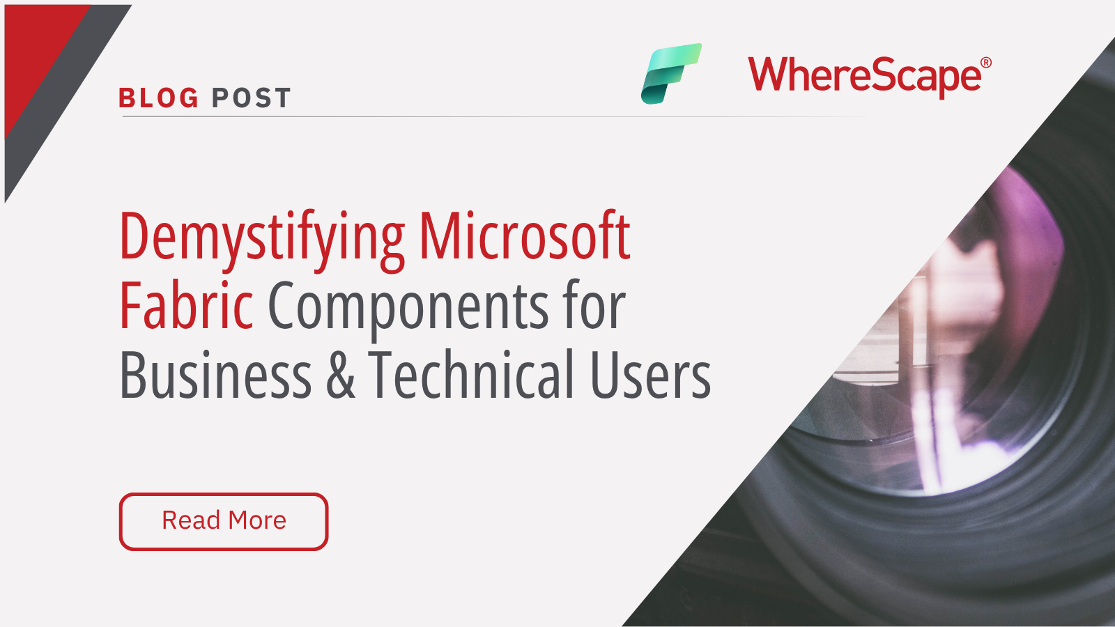Demystifying Microsoft Fabric Components for Business & Technical Users