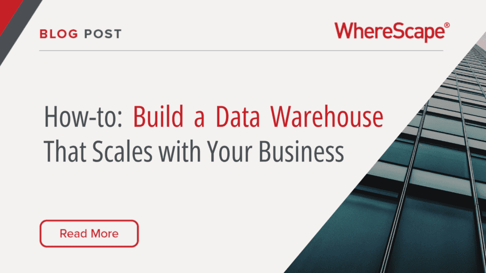 How to Build a Data Warehouse that Scales with Your Business | WhereScape