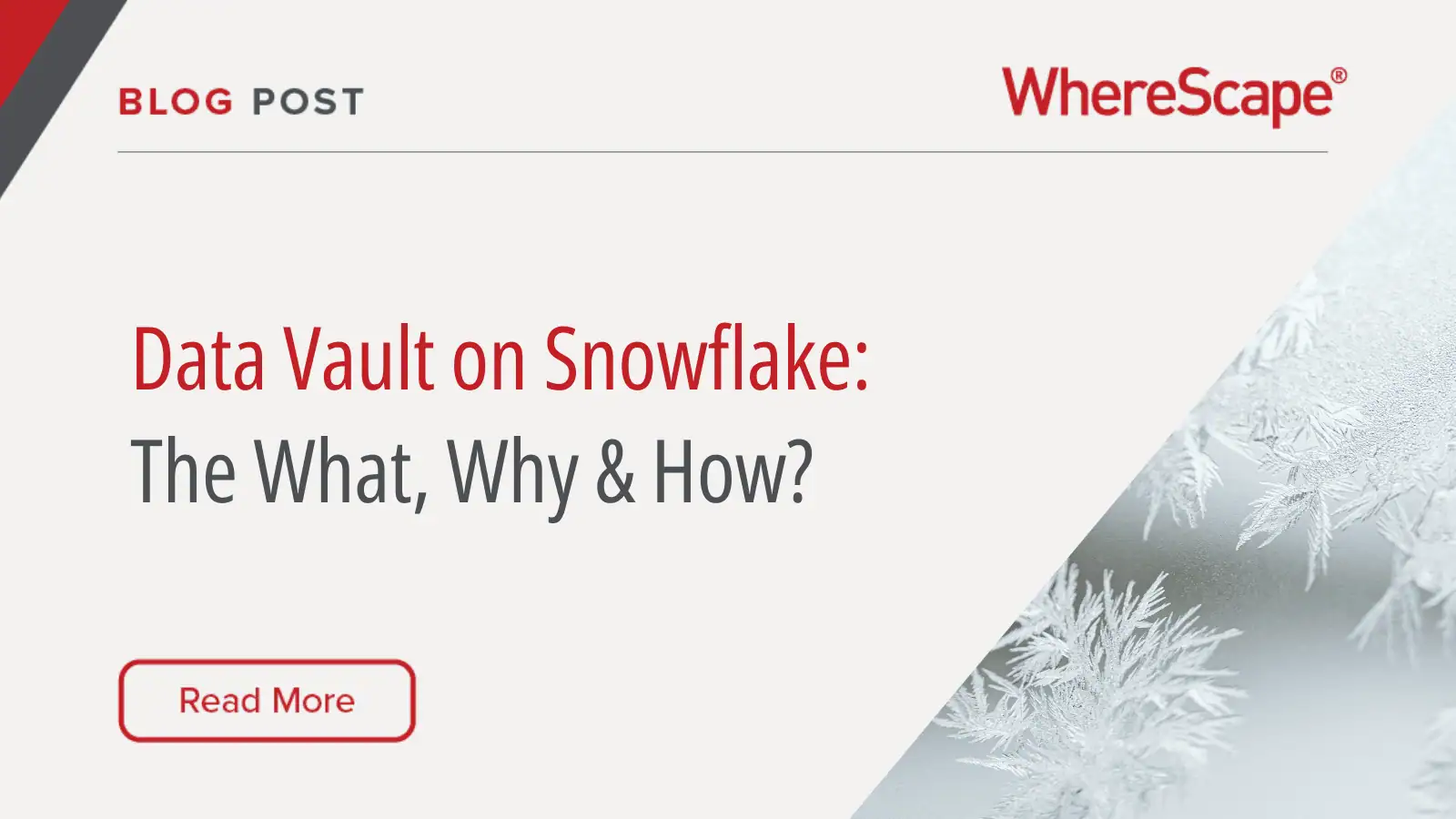Data Vault on Snowflake: The What, Why & How?