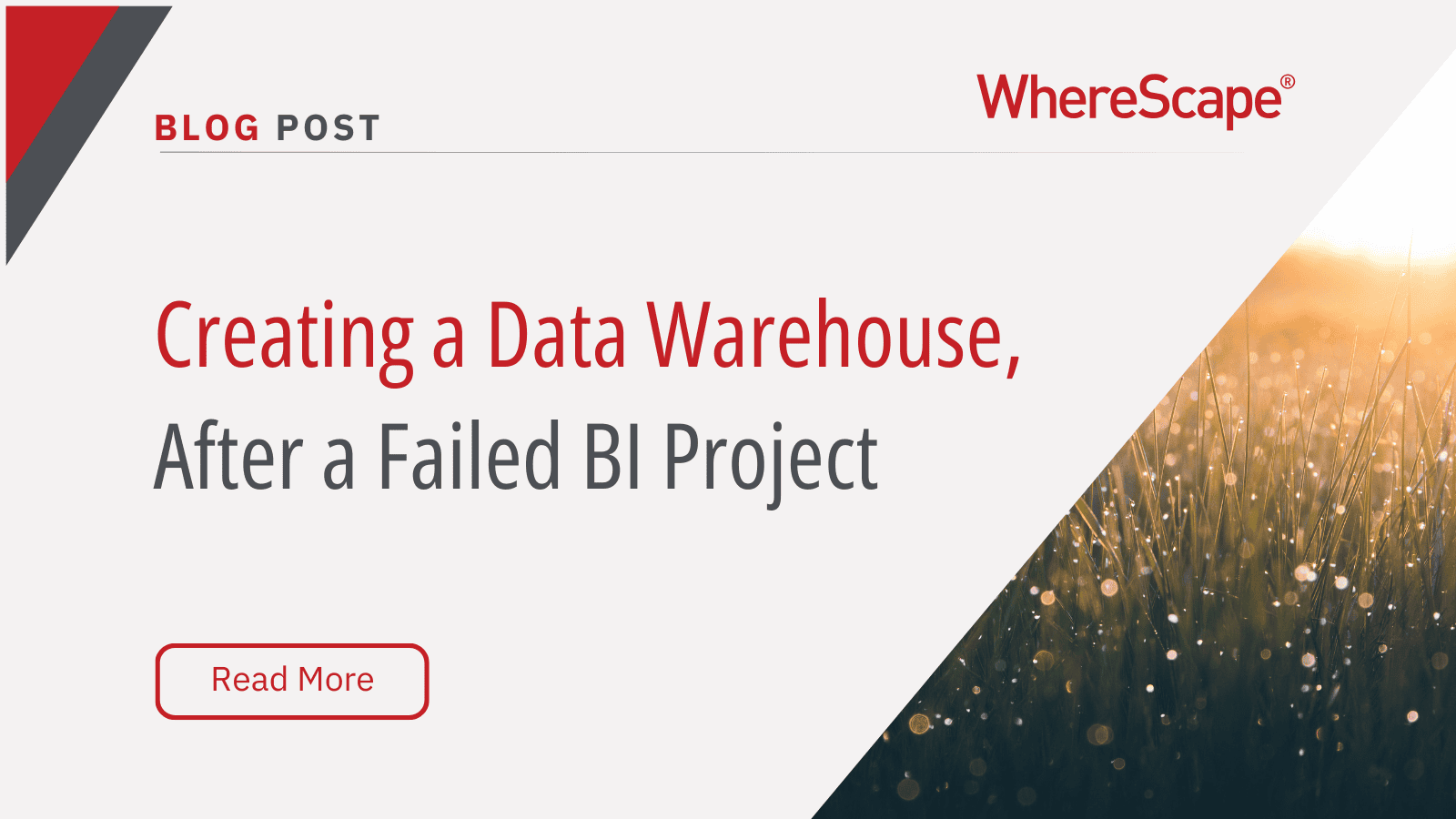 Creating a Data Warehouse After a Failed BI Project: What to Fix First?