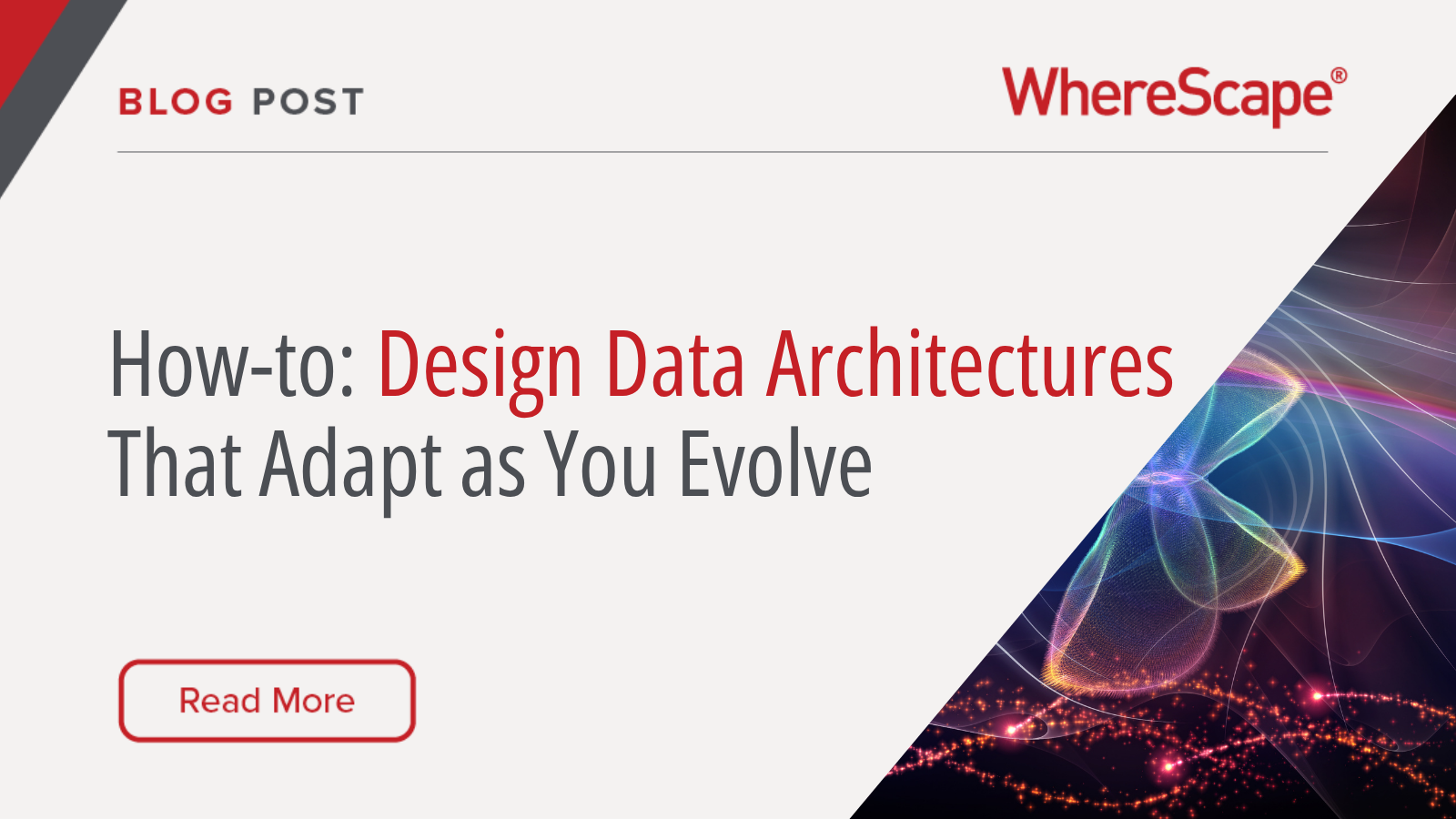 How-to: Design Data Architectures That Adapt as You Evolve